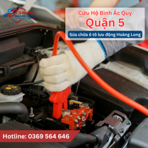 Cứu Hộ Bình Ắc Quy Quận 5 Nhanh Chóng | Gọi Là Có Thợ Ngay