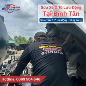 Sửa Xe Ô Tô Lưu Động Bình Tân | Phục Vụ 24/7