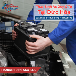 Thay Ắc Quy Ô Tô Đức Hòa - Cứu Hộ Tận Nơi Sau 15 Phút