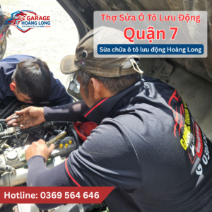 Thợ Sửa Ô Tô Quận 7 Uy Tín - Khắc Phục Xe Tại Chỗ